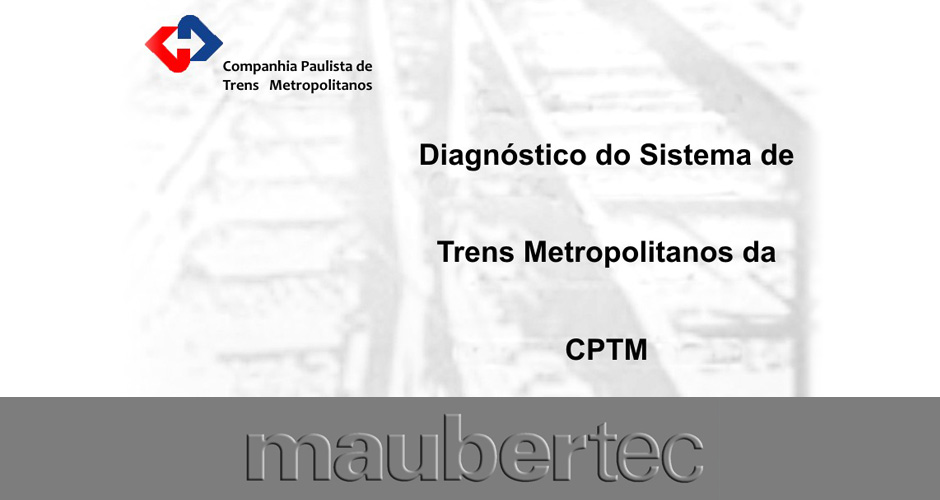 Diagnóstico do Sistema de Trens Metropolitanos – CPTM
